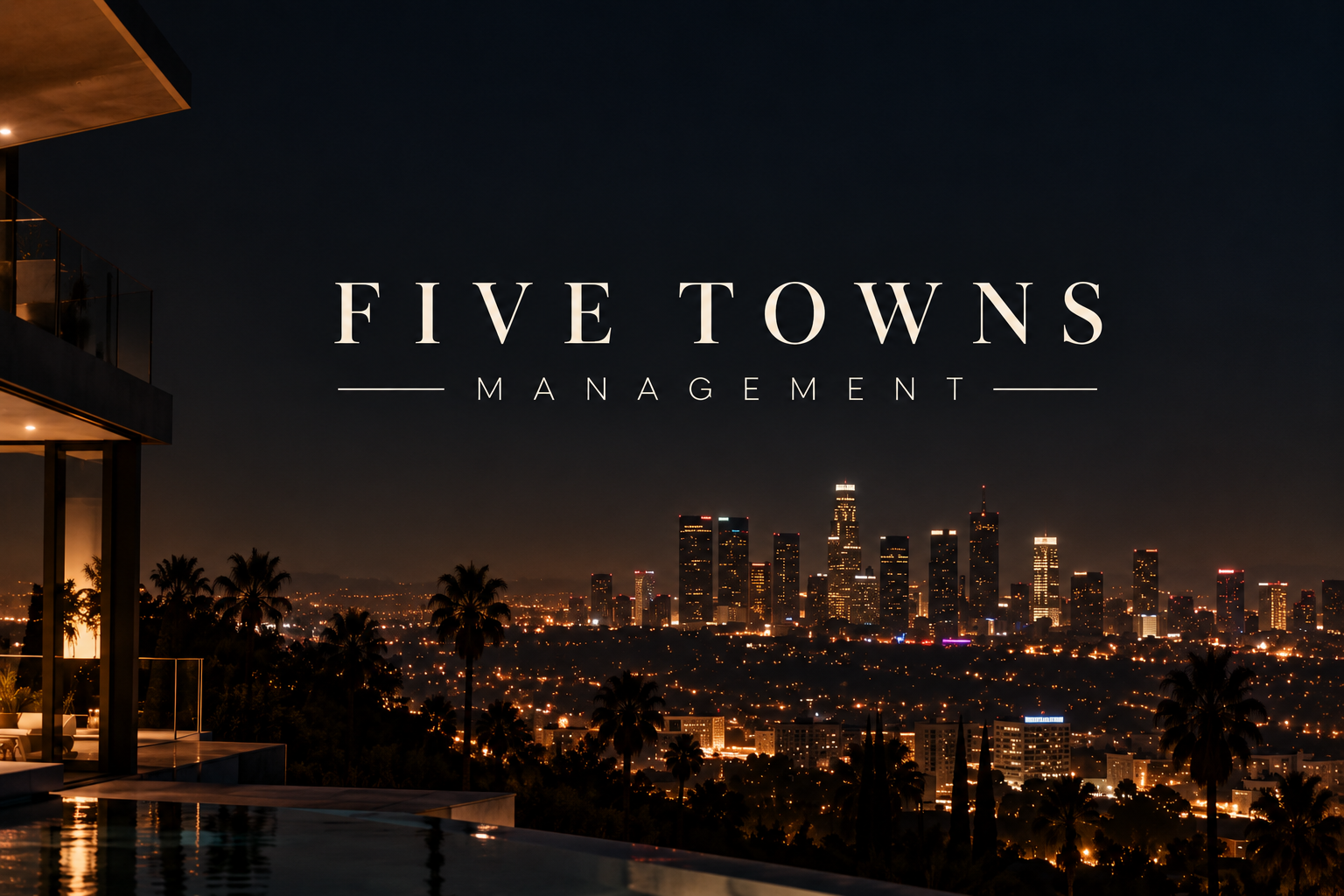 Five Towns Management branding against a nighttime Los Angeles skyline